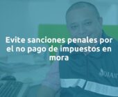 Cómo evitar sanciones por impuestos mal pagados