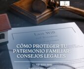 Estrategias para proteger tu patrimonio familiar completo
