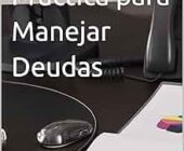 Guía práctica para manejar tus deudas personales
